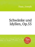Schwnke und Idyllen, Op.55