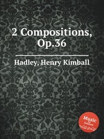 2 Compositions, Op.36