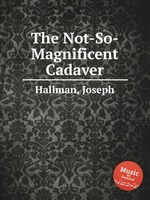 The Not-So-Magnificent Cadaver