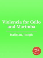 Violencia for Cello and Marimba