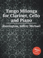 Tango Milonga for Clarinet, Cello and Piano