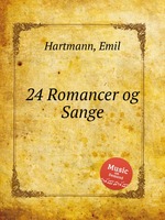 24 Romancer og Sange