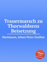 Trauermarsch zu Thorwaldsens Beisetzung