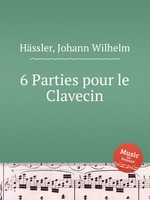 6 Parties pour le Clavecin