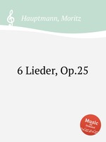 6 Lieder, Op.25