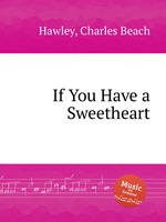 If You Have a Sweetheart
