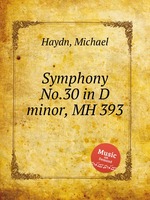 Symphony No.30 in D minor, MH 393