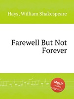 Farewell But Not Forever