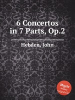 6 Concertos in 7 Parts, Op.2