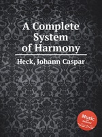 A Complete System of Harmony