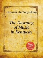 The Dawning of Music in Kentucky