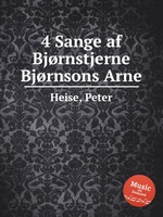 4 Sange af Bjrnstjerne Bjrnsons Arne
