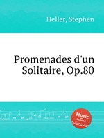 Promenades d`un Solitaire, Op.80