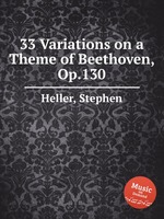 33 Variations on a Theme of Beethoven, Op.130