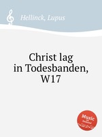 Christ lag in Todesbanden, W17