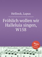 Frhlich wollen wir Halleluia singen, W158