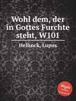 Wohl dem, der in Gottes Furchte steht, W101