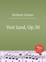 Vort land, Op.30