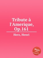 Tribute l`Amerique, Op.161