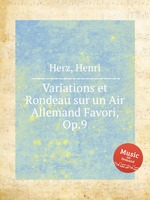 Variations et Rondeau sur un Air Allemand Favori, Op.9