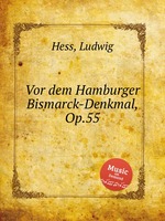 Vor dem Hamburger Bismarck-Denkmal, Op.55