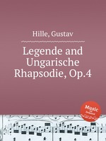 Legende and Ungarische Rhapsodie, Op.4