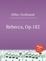 Rebecca, Op.182