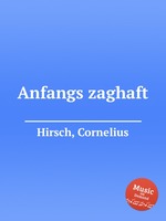 Anfangs zaghaft