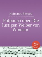 Potpourri ber `Die lustigen Weiber von Windsor`