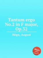 Tantum ergo No.2 in F major, Op.32