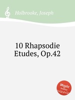 10 Rhapsodie Etudes, Op.42
