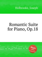 Romantic Suite for Piano, Op.18