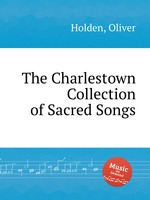 The Charlestown Collection of Sacred Songs