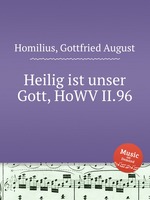 Heilig ist unser Gott, HoWV II.96