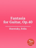 Fantasia for Guitar, Op.40