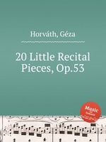 20 Little Recital Pieces, Op.53
