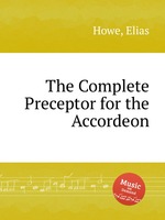 The Complete Preceptor for the Accordeon