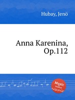 Anna Karenina, Op.112