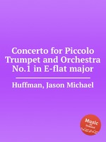 Concerto for Piccolo Trumpet and Orchestra No.1 in E-flat major