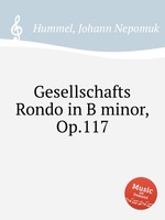 Gesellschafts Rondo in B minor, Op.117