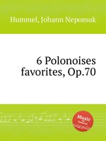 6 Polonoises favorites, Op.70