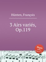 3 Airs varis, Op.119