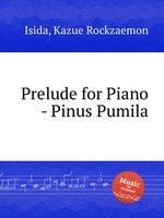 Prelude for Piano - Pinus Pumila