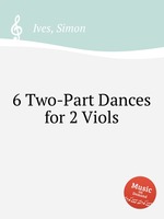 6 Two-Part Dances for 2 Viols