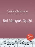 Bal Masqu, Op.26