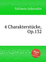 4 Charakterstcke, Op.132