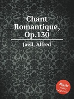 Chant Romantique, Op.130