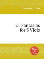 21 Fantasias for 3 Viols