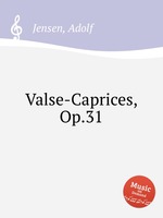 Valse-Caprices, Op.31