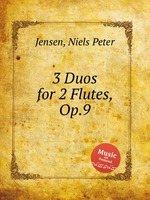 3 Duos for 2 Flutes, Op.9